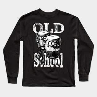 Old School Bongos Long Sleeve T-Shirt